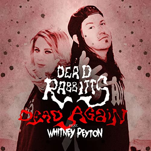 THE DEAD RABBITTS - Dead Again (feat. Whitney Peyton) [Remix] cover 